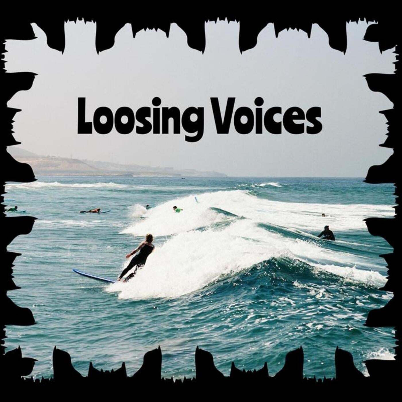 Loosing Voices