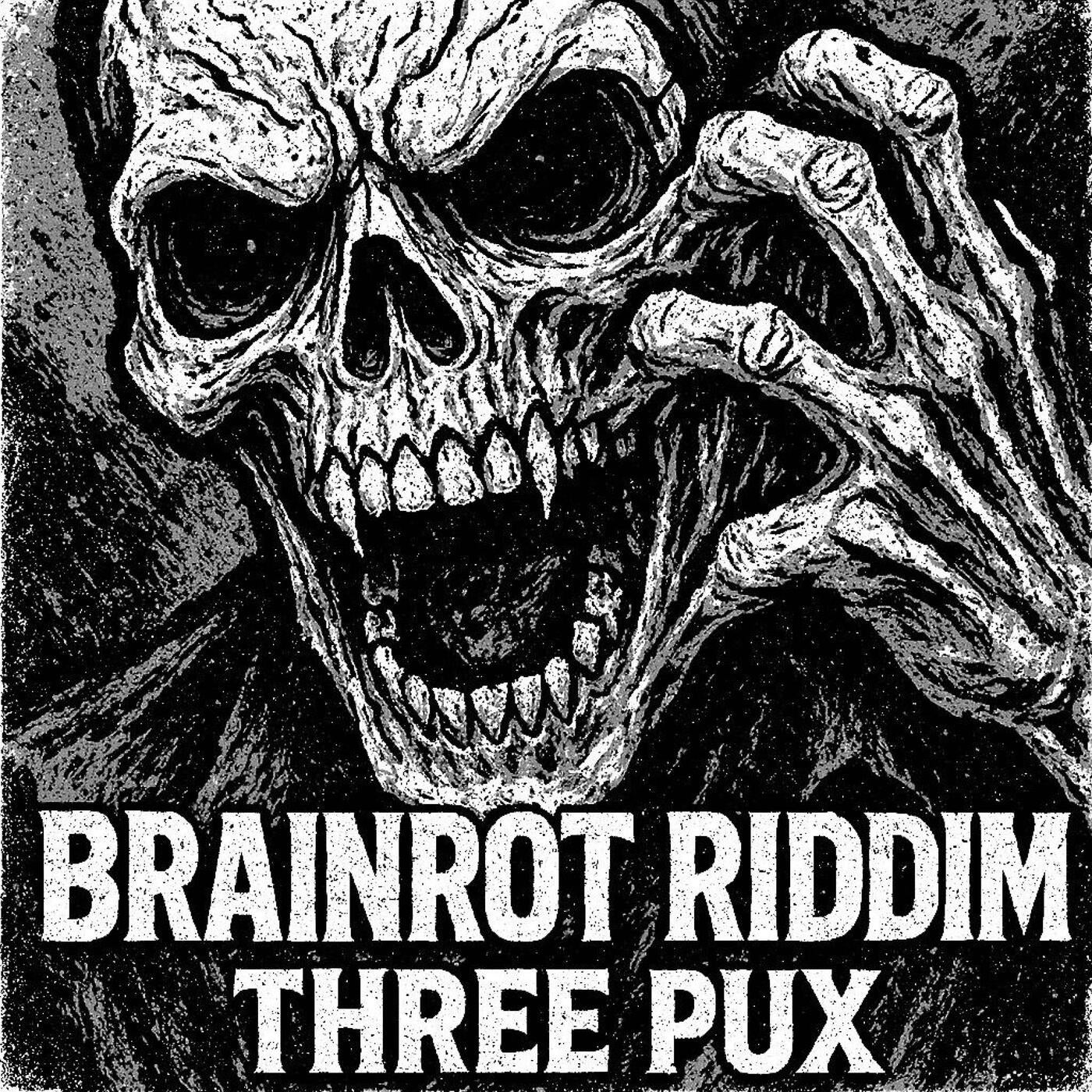 BRAINROT RIDDIM