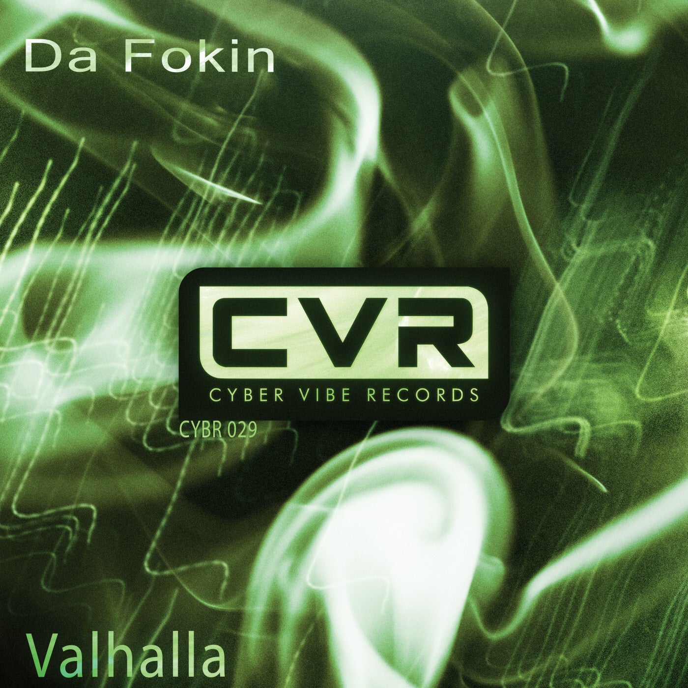 Da Fokin - Valhalla [Cyber Vibe Records]