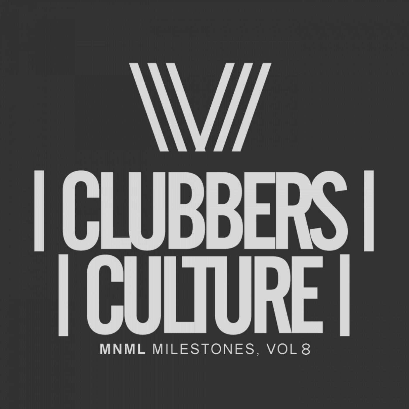 Clubbers Culture: MNML Milestones, Vol. 8