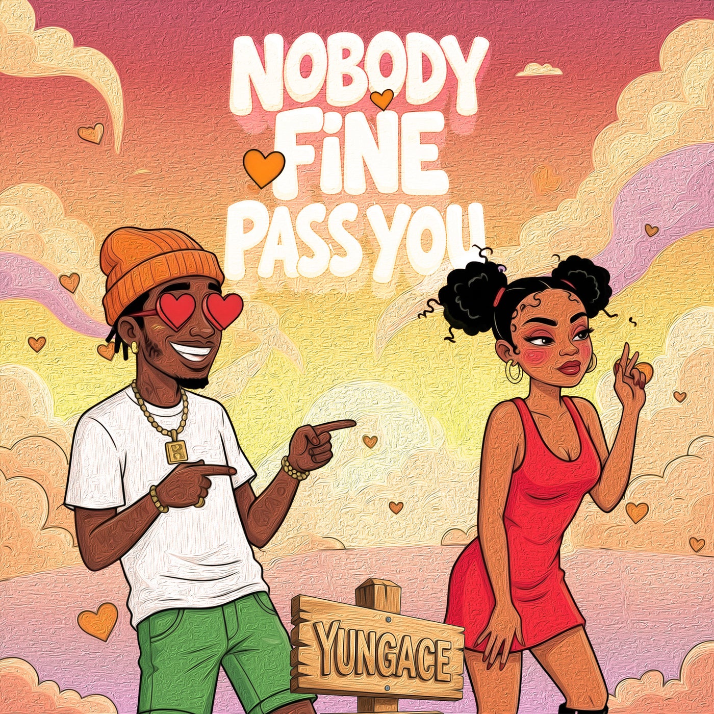 Nobody Fine Pass You