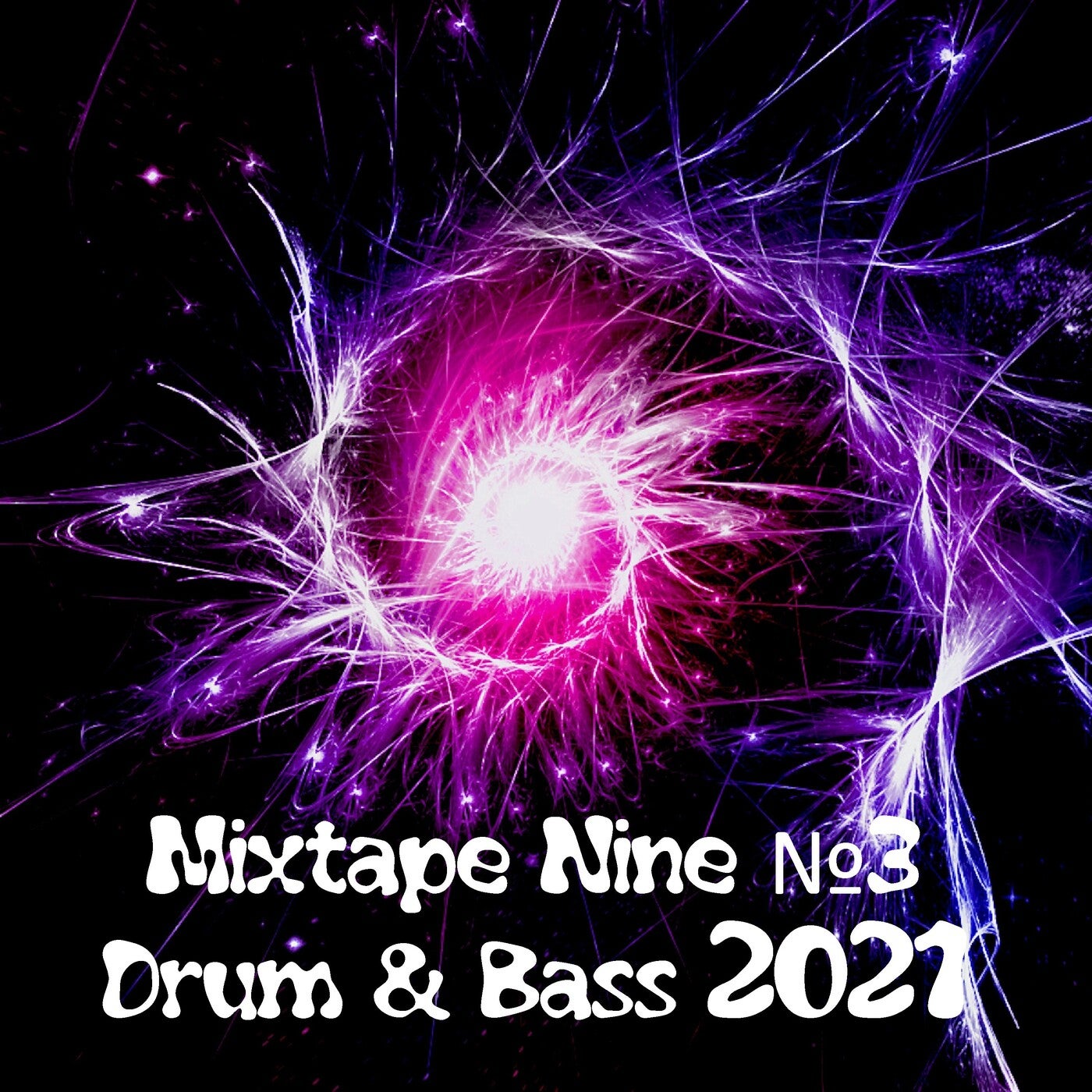 Mixtape Nine №3 Drum & Bass 2021