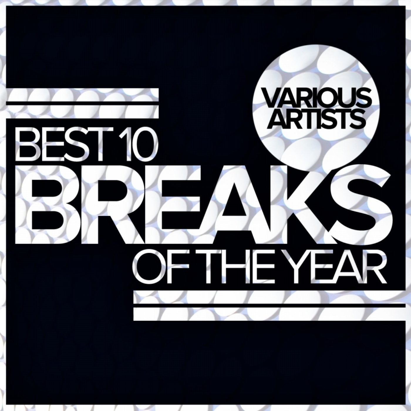 Best 10 Breaks Of The Year