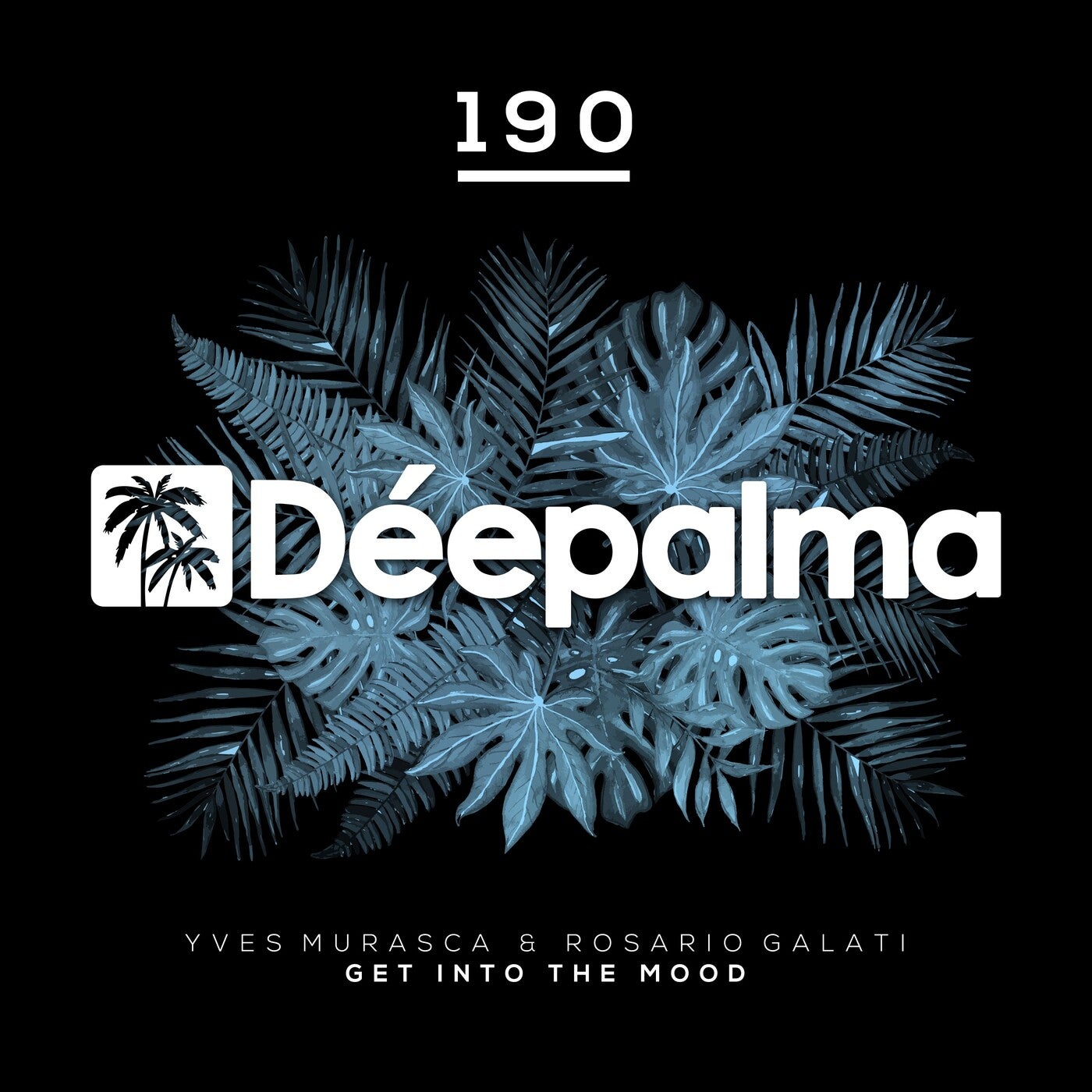 Yves Murasca, Rosario Galati – Get into the Mood [Deepalma]