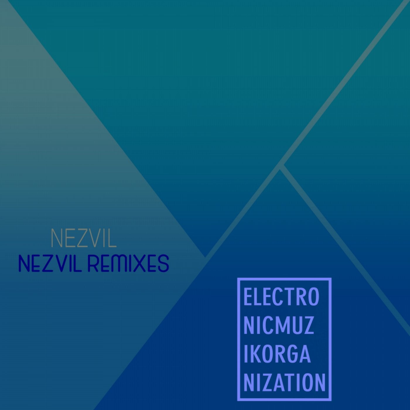 Nezvil Remixes