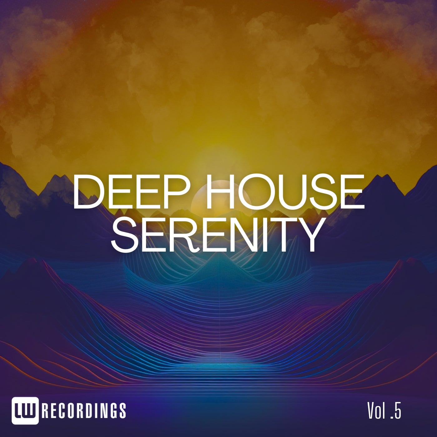 VA – Deep House Serenity, Vol. 05 LWDEEPHS05 VA – Deep House Serenity, Vol. 05 LWDEEPHS05