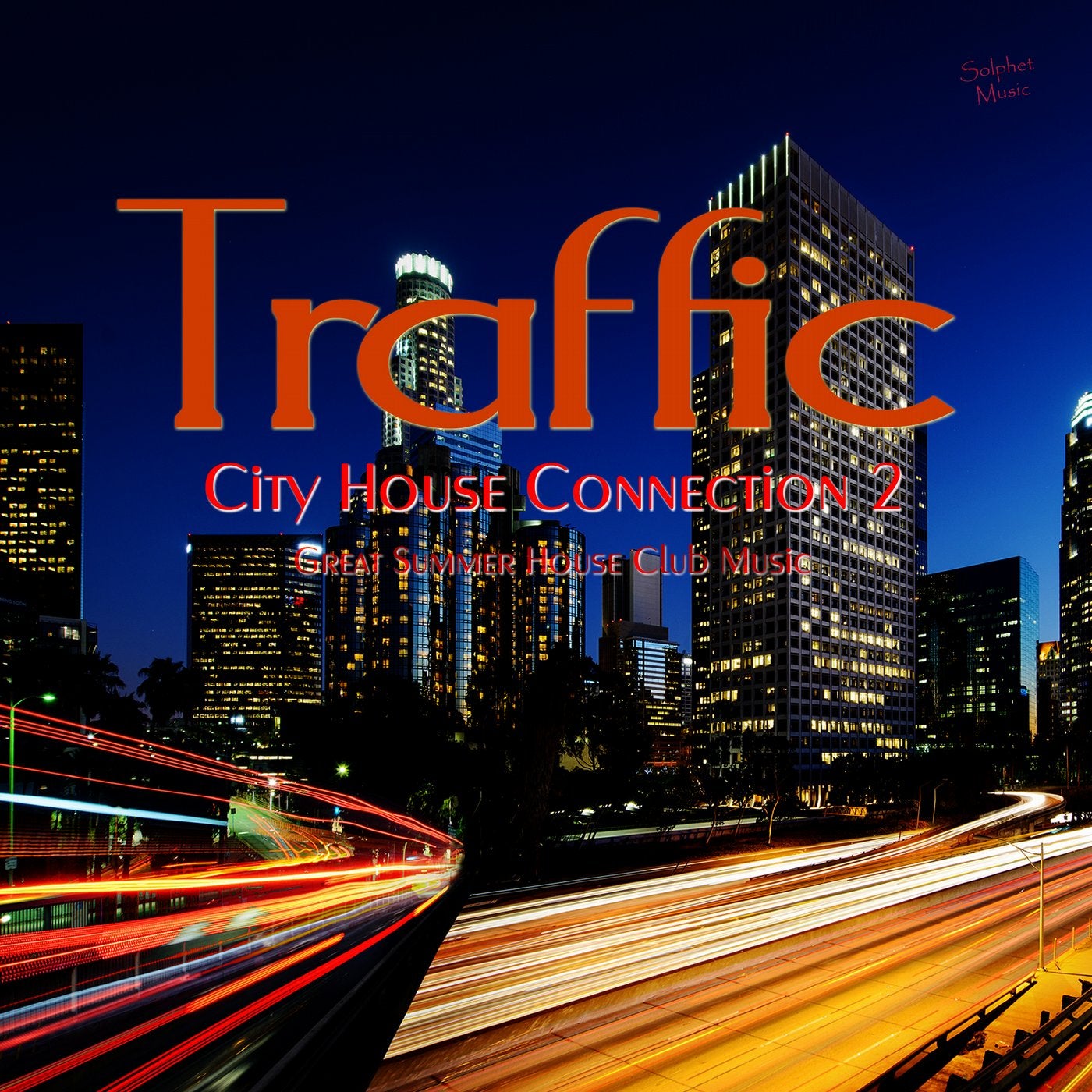 Traffic - City House Connection 2 (Great Summer House Club Music)