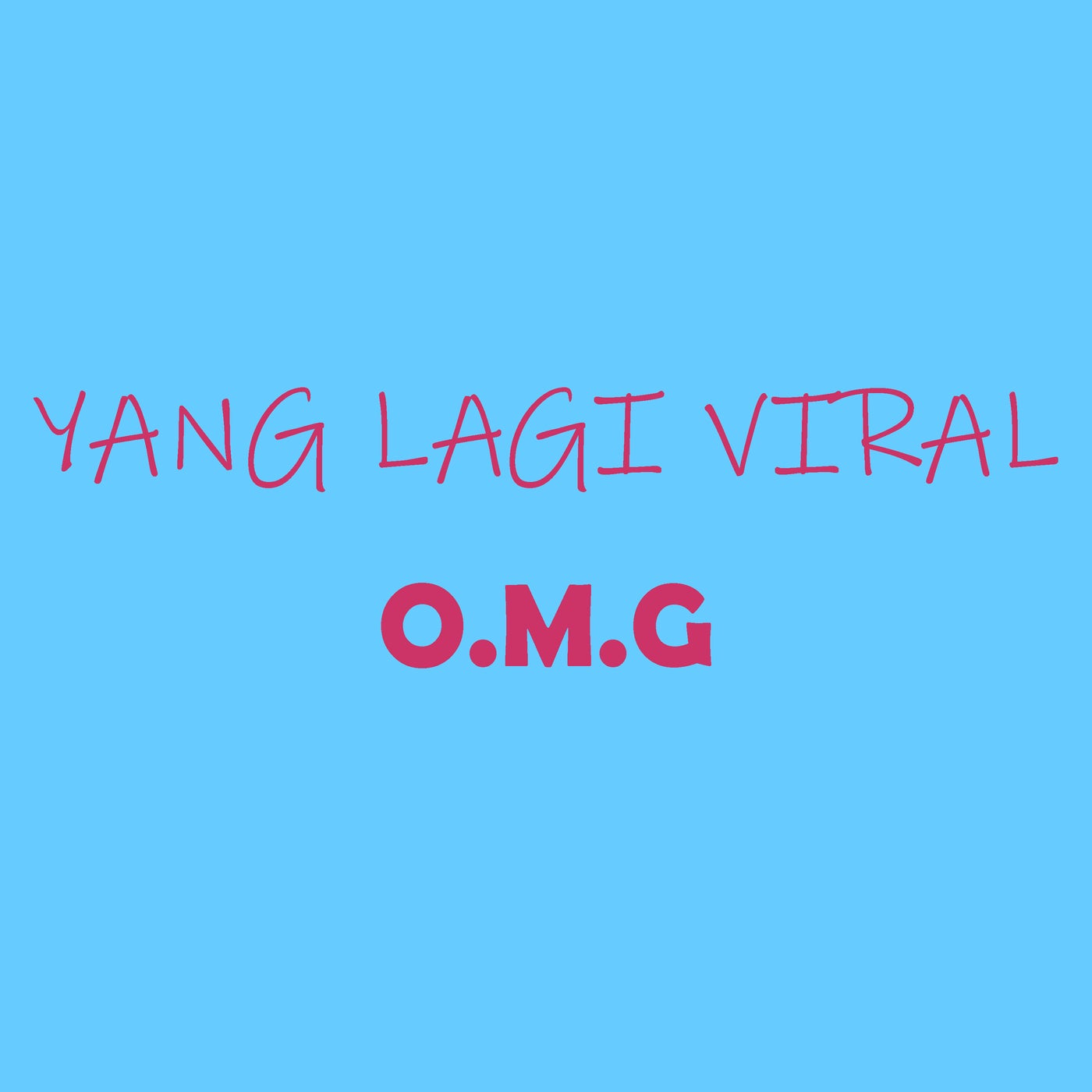 O.M.G