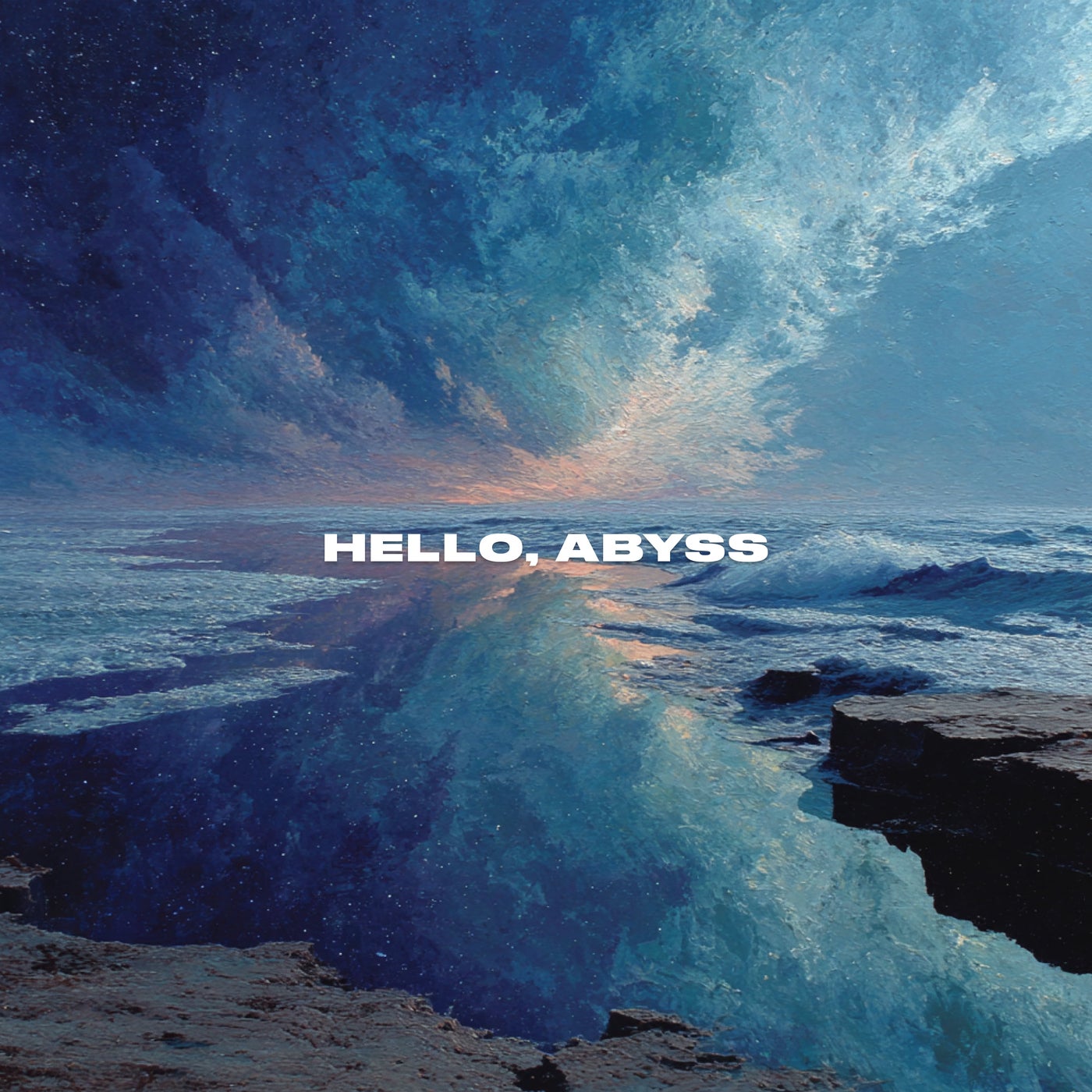 Hello, Abyss