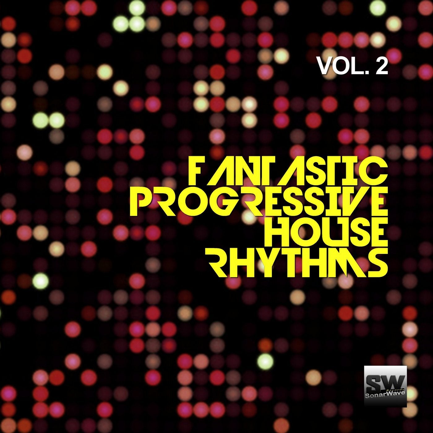Fantastic Progressive House Rhythms, Vol. 2