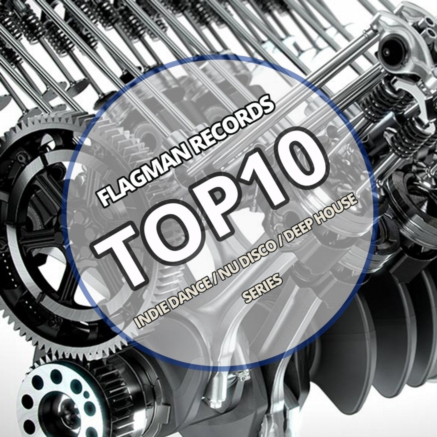 Flagman Top 10 Indie Dance / Nu Disco / Deep House