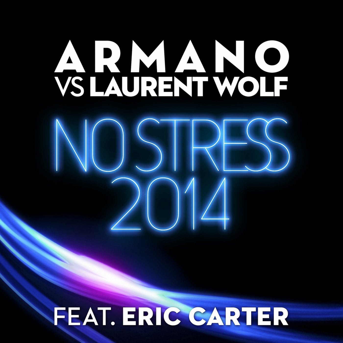 Wolf stress. No stress Лоран Вульф. Армано. Laurent-Wolf-no-stress-Radio-Edit. No stress Laurent Wolf текст.