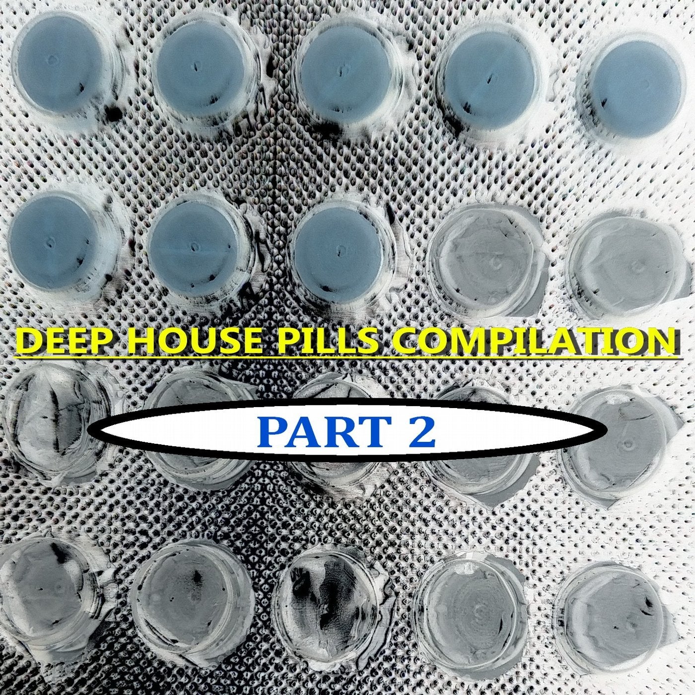 Deep House Pills, Pt. 2