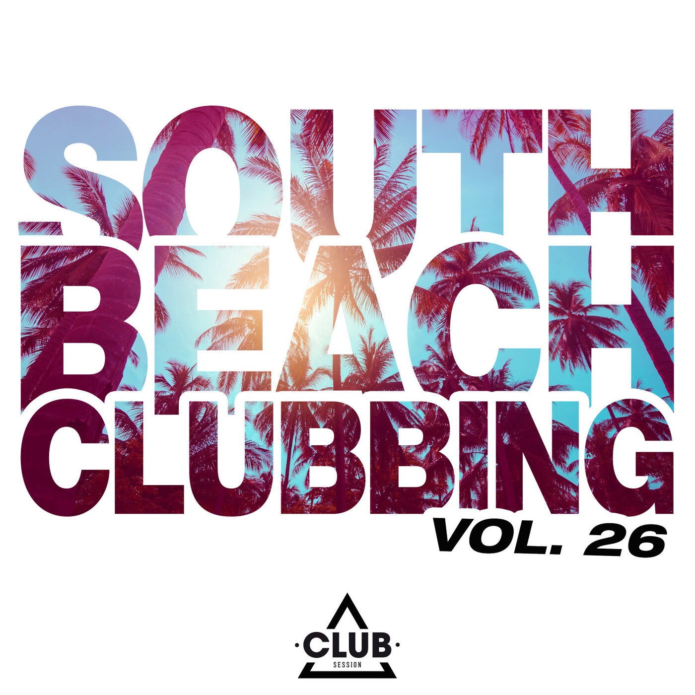 South Beach Clubbing Vol. 26