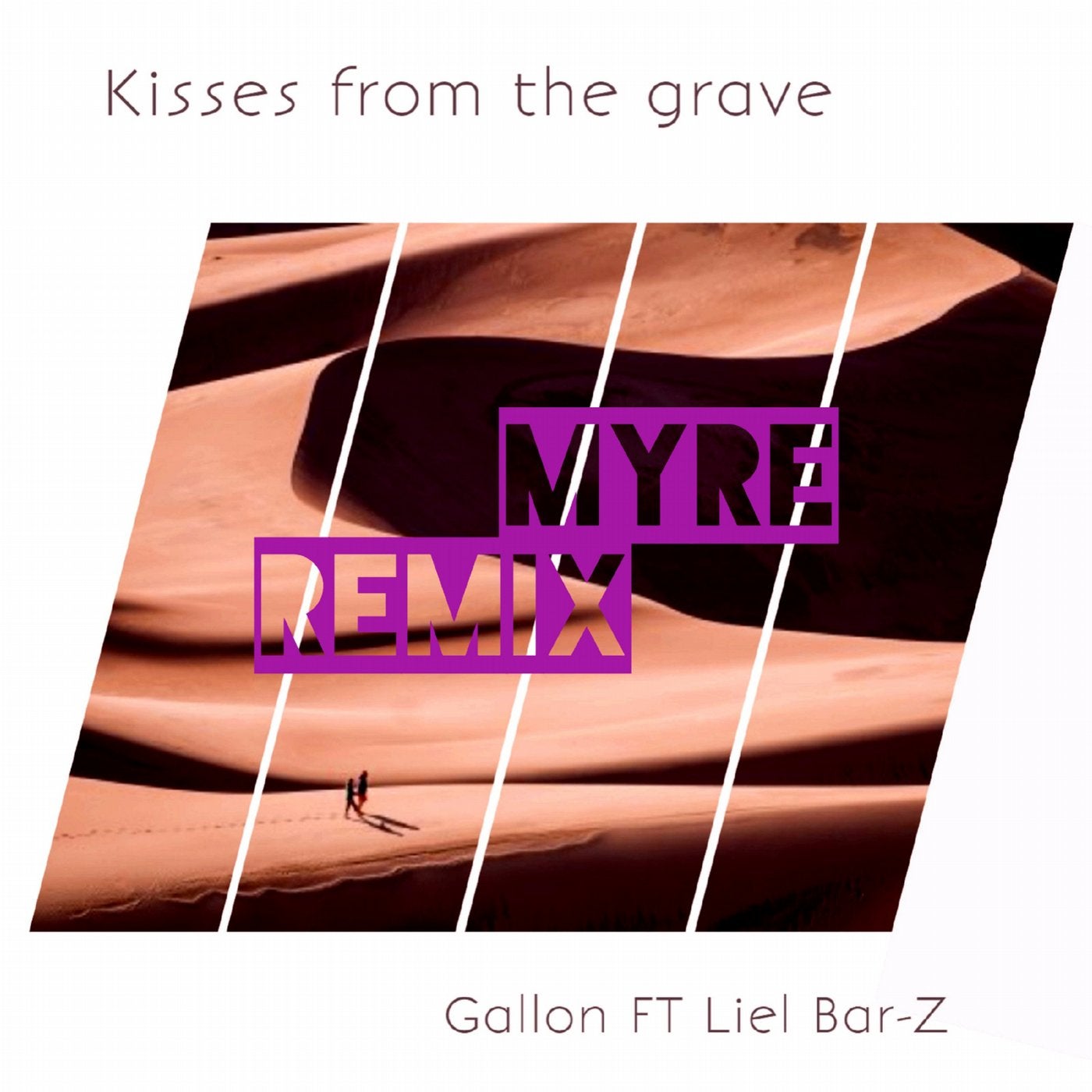 Kisses from the grave (feat. Liel Bar-Z) [Myre Remix]