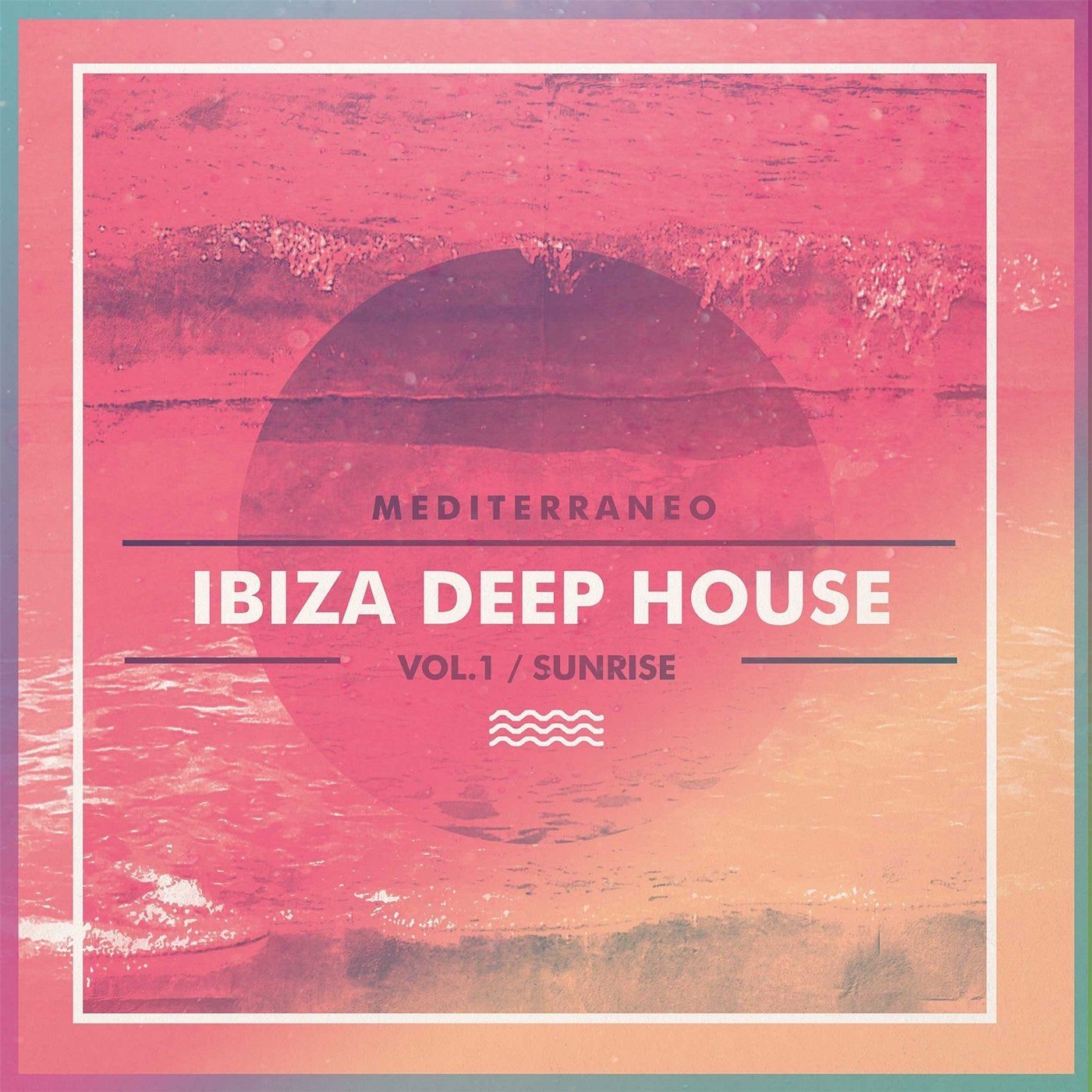 Ibiza Deep House, Vol. 1 (Sunrise Mediterraneo)