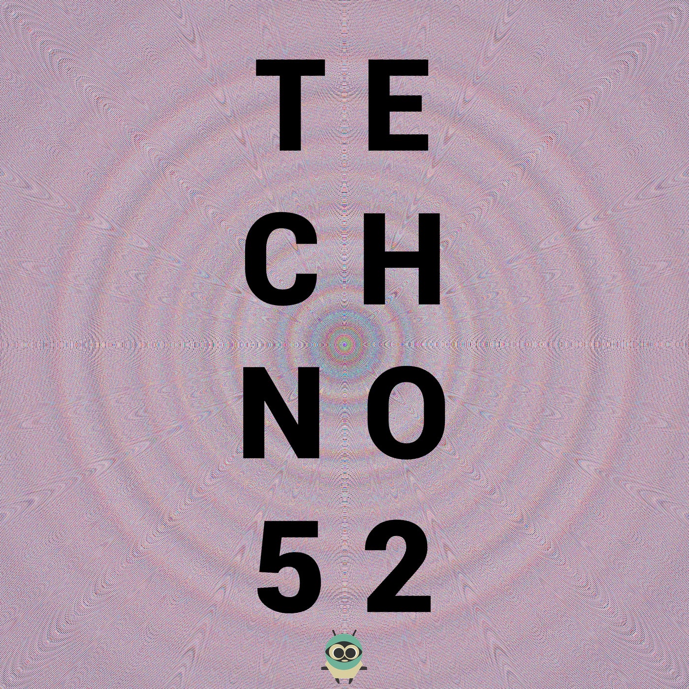 #TECHNO 52