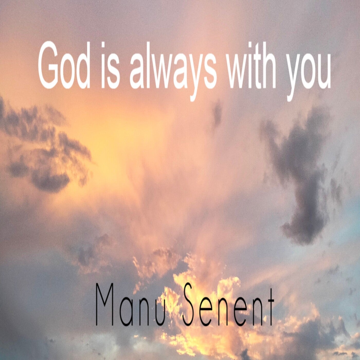 God Is Always with You