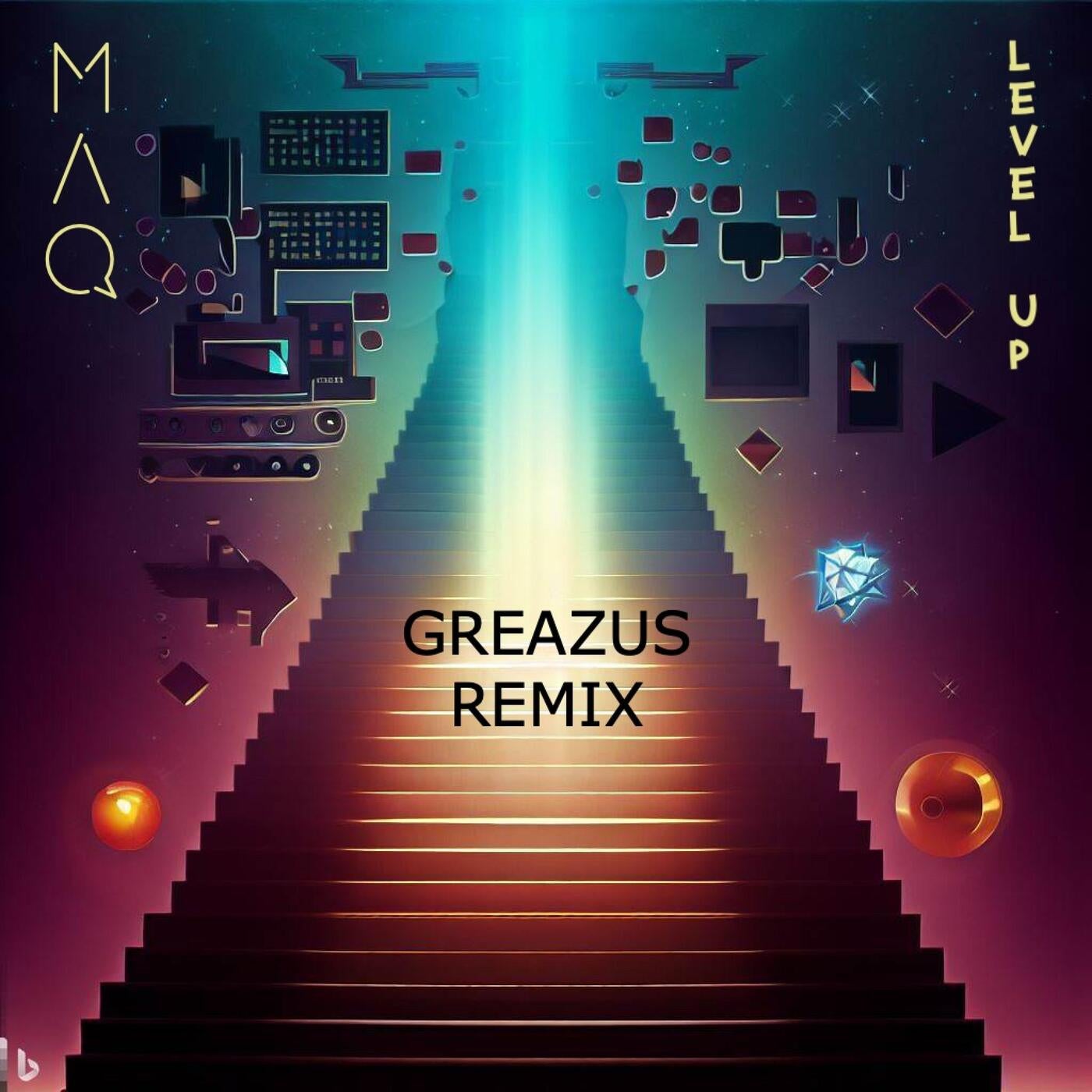 Level Up (Greazus Remix)
