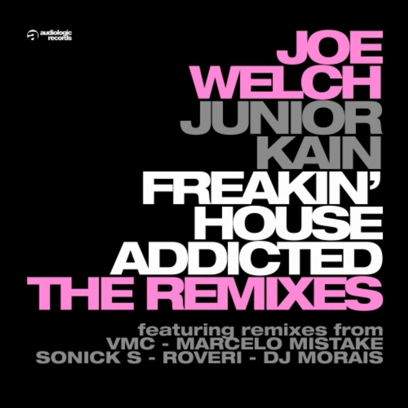 Freakin' House Addicted (The Remixes)