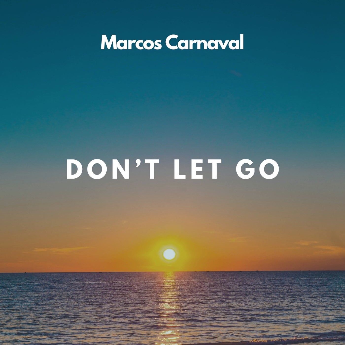 Don't Let Go