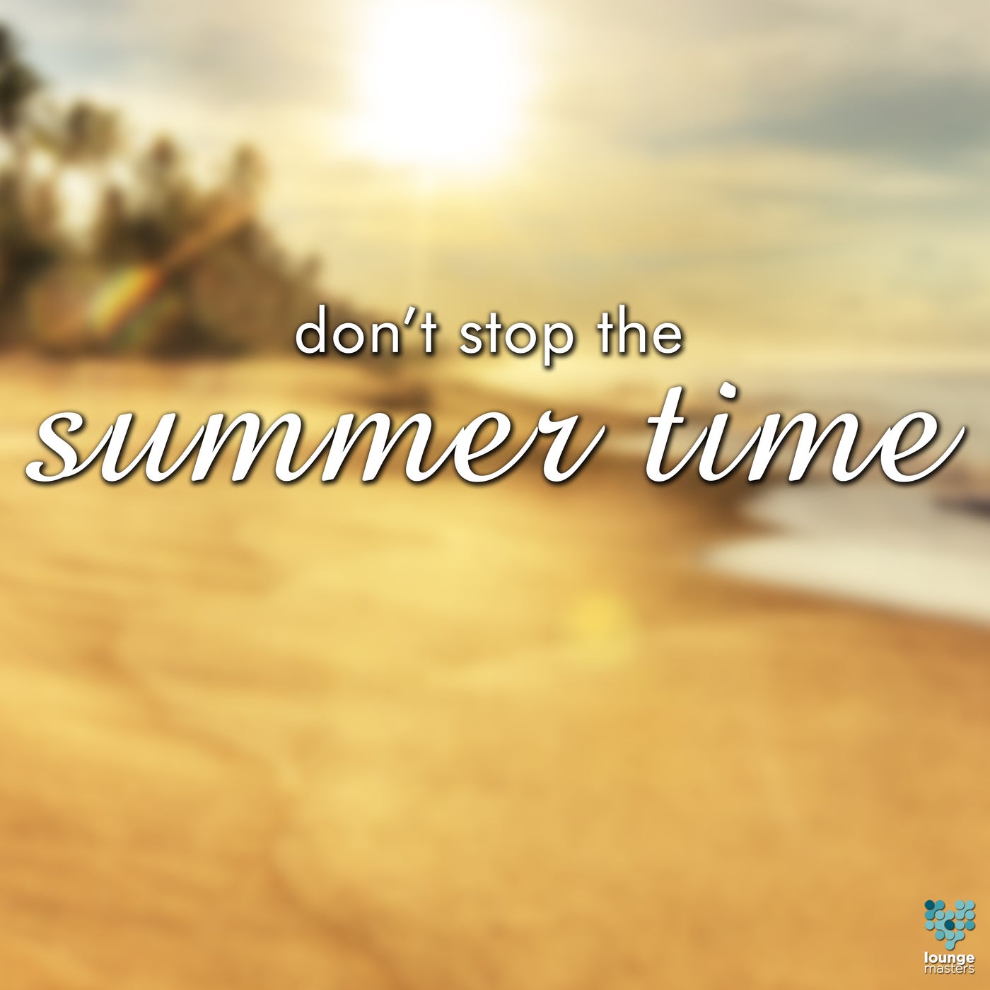 Don't Stop The Summertime