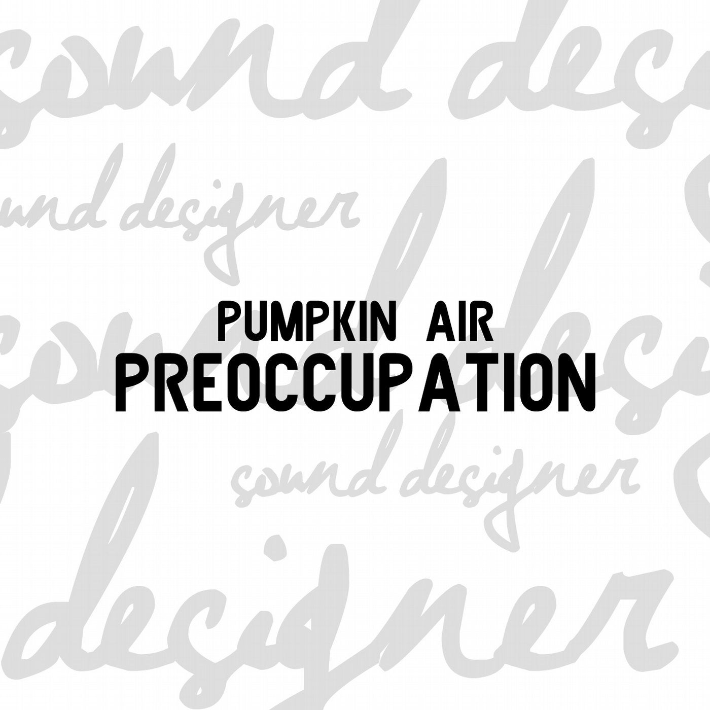 Preoccupation