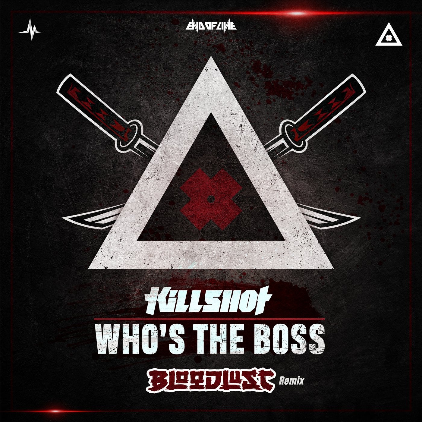 Who's The Boss - Bloodlust Remix