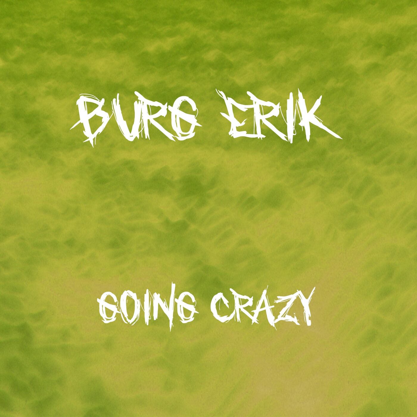 Going Crazy