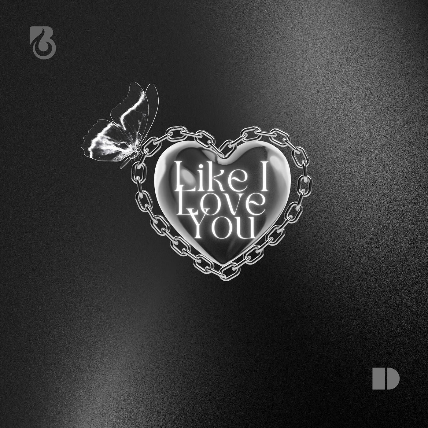 Like I Love You
