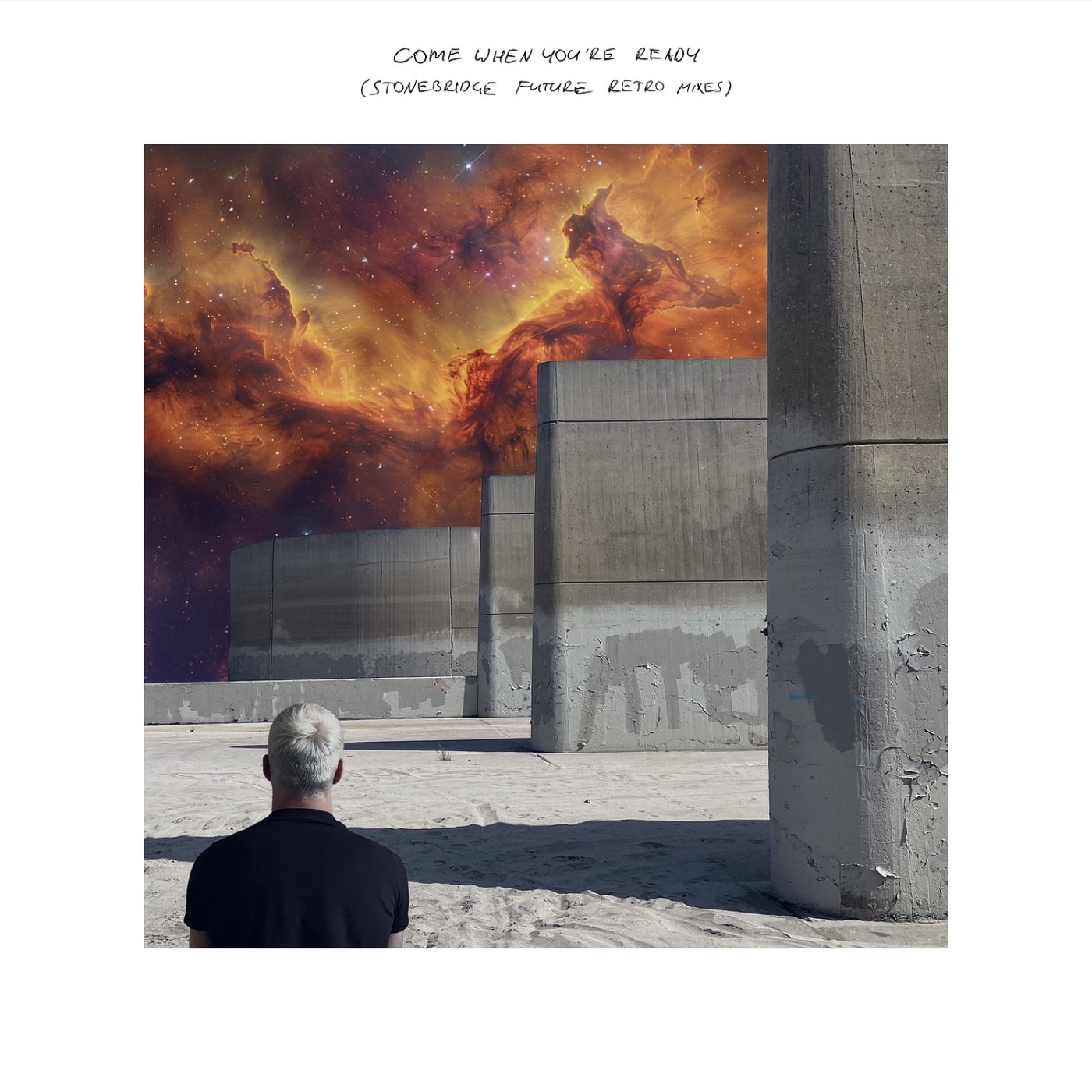 Come When You're Ready (StoneBridge Future Retro Mixes)