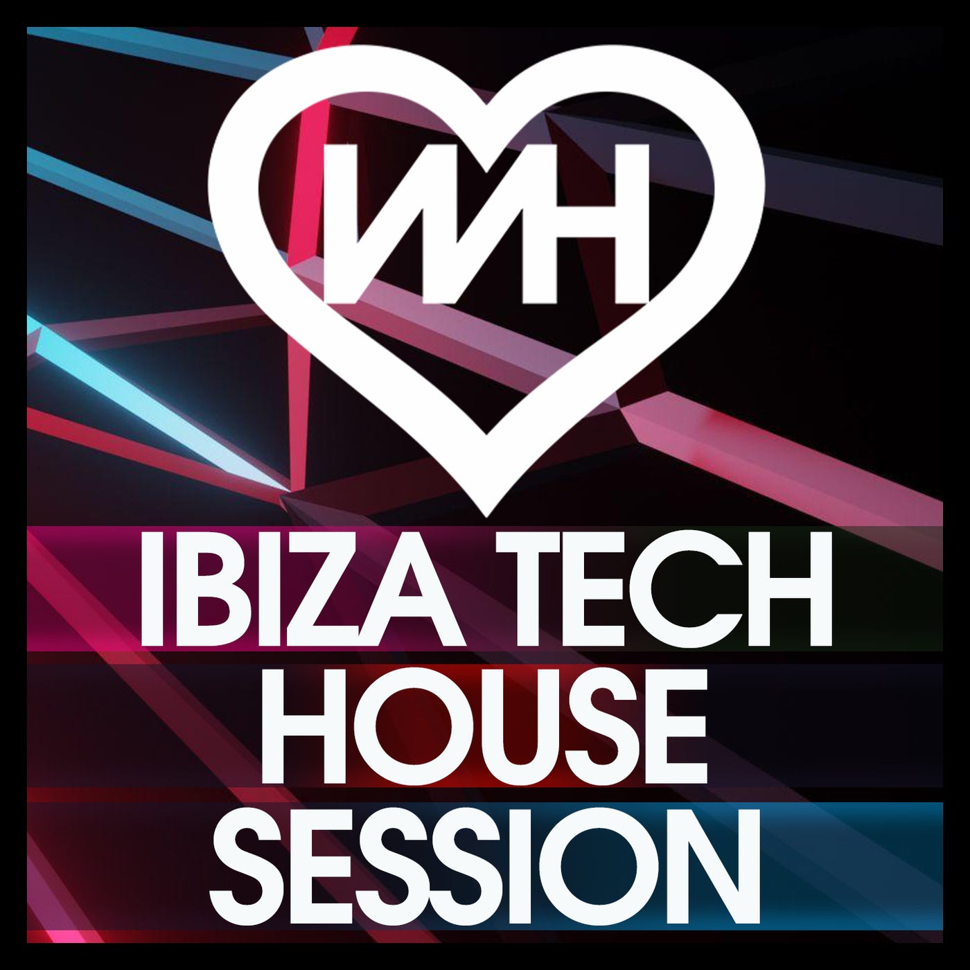 WH Records Ibiza Tech House Session