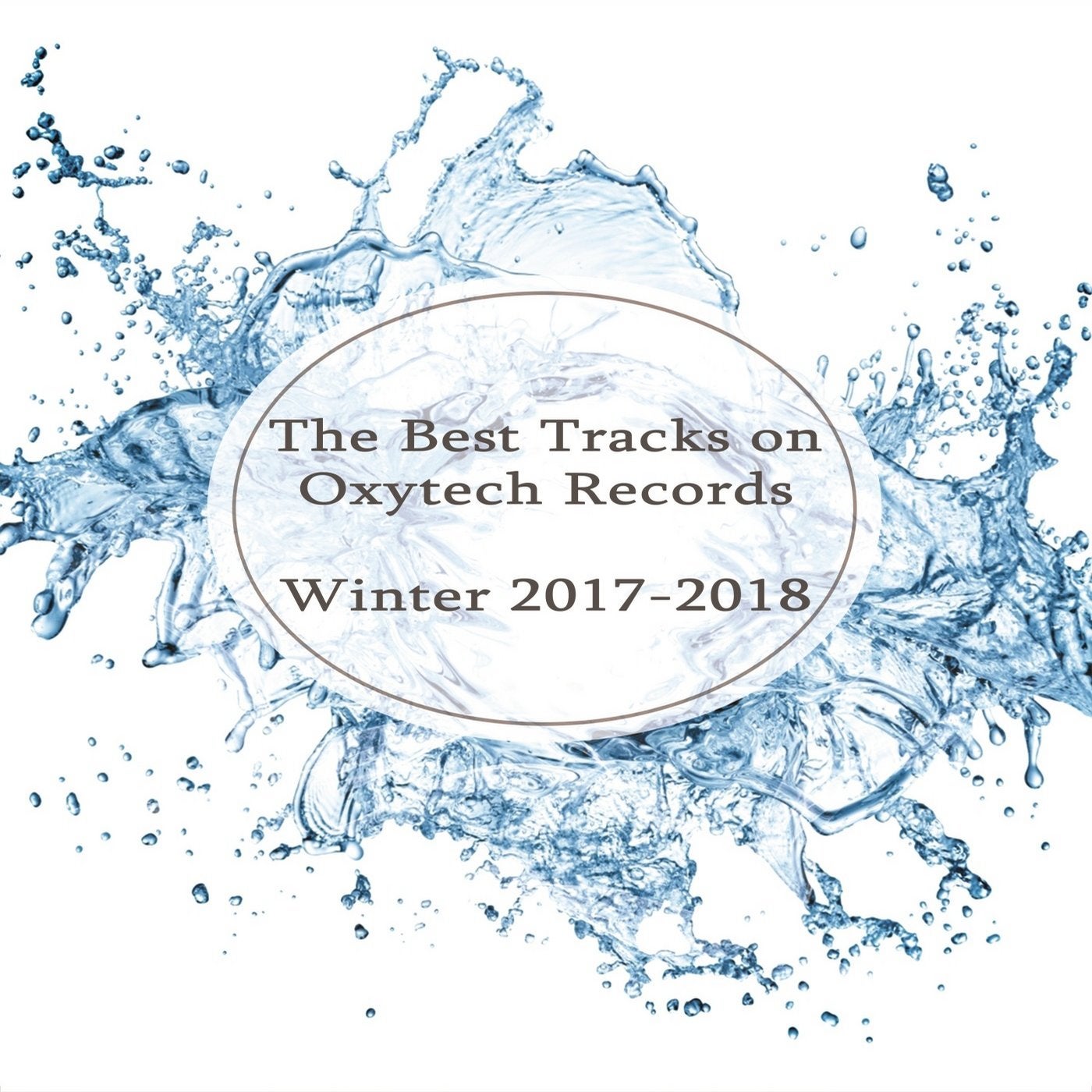 The Best Tracks on Oxytech Records. Winter 2017-2018