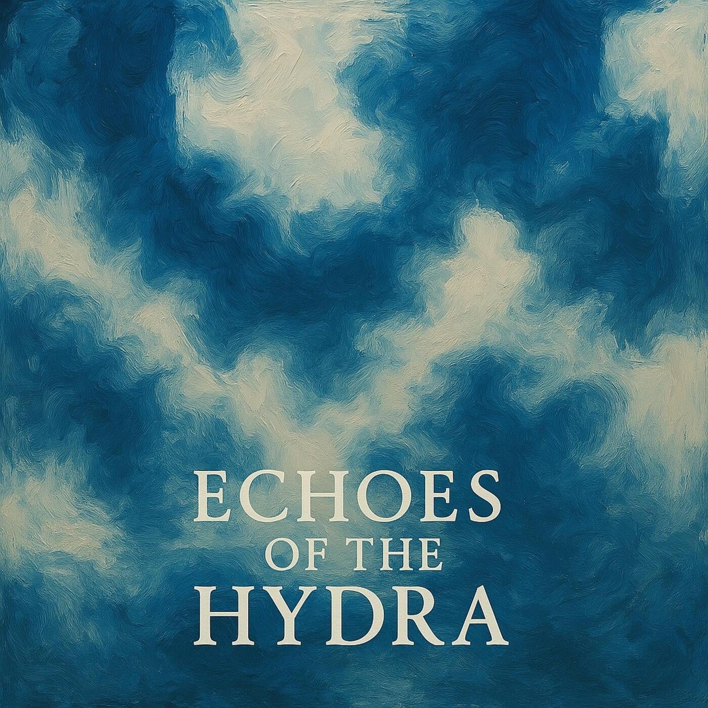 Echoes of the Hydra