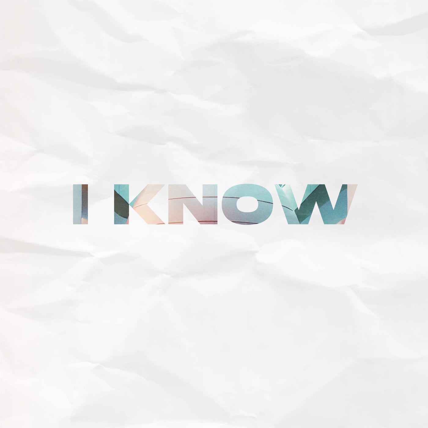 I Know