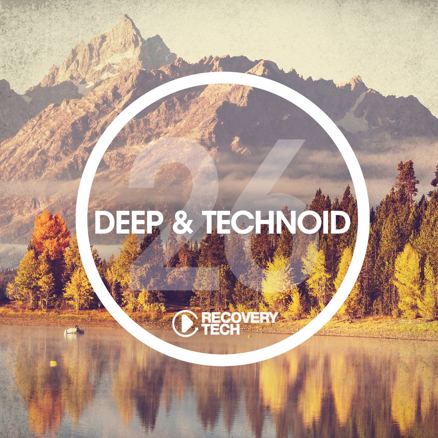 Deep & Technoid #26