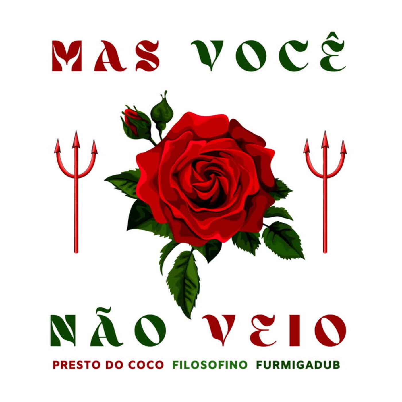 Mas Voce Nao Veio (feat. Seu Ze Quer Coco)