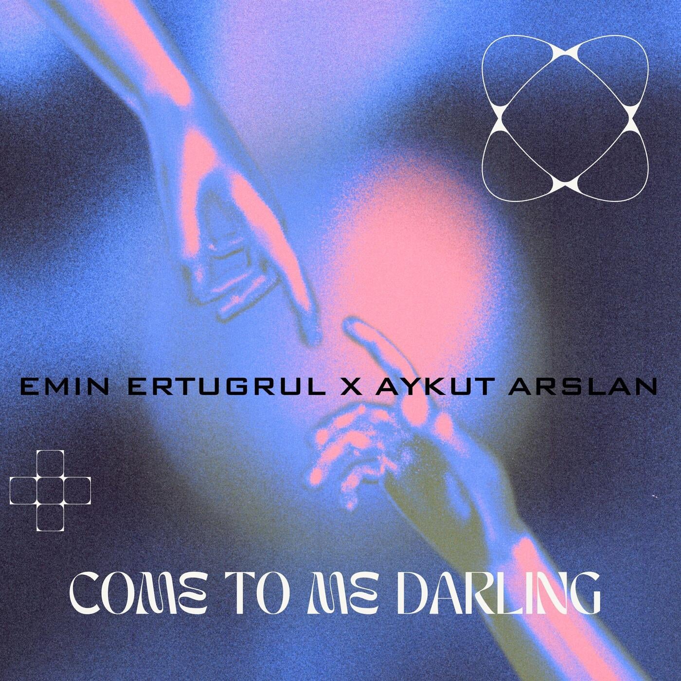 Come To Me Darling (feat. Aykut Arslan)