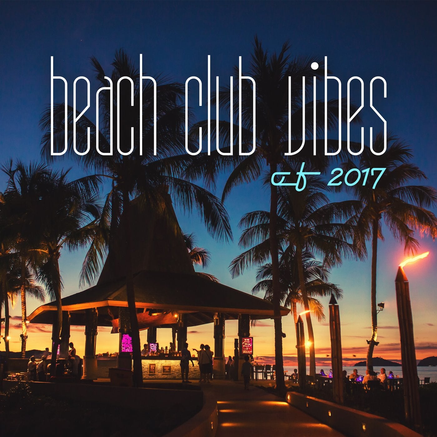 Beach Club Vibes of 2017