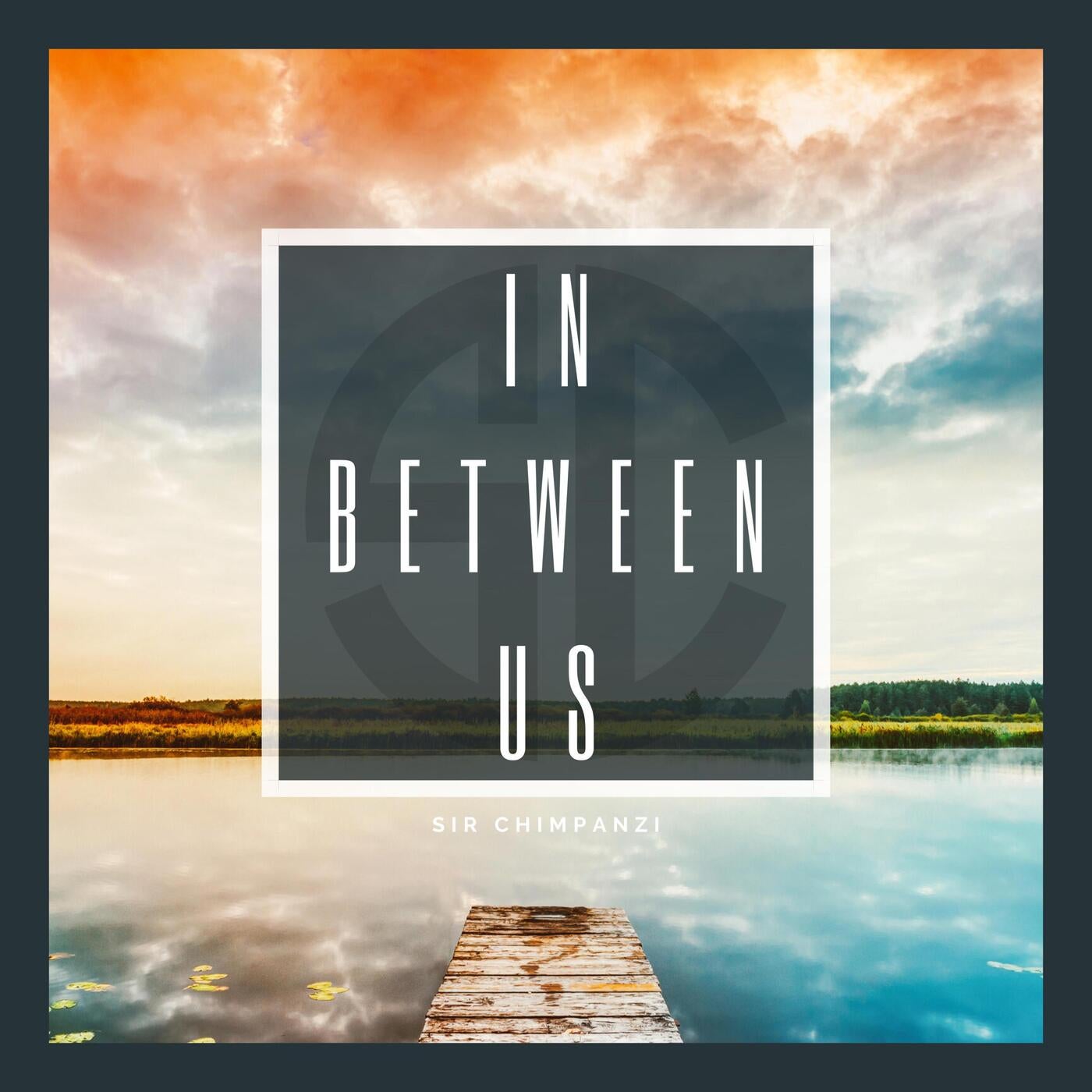 In Between Us