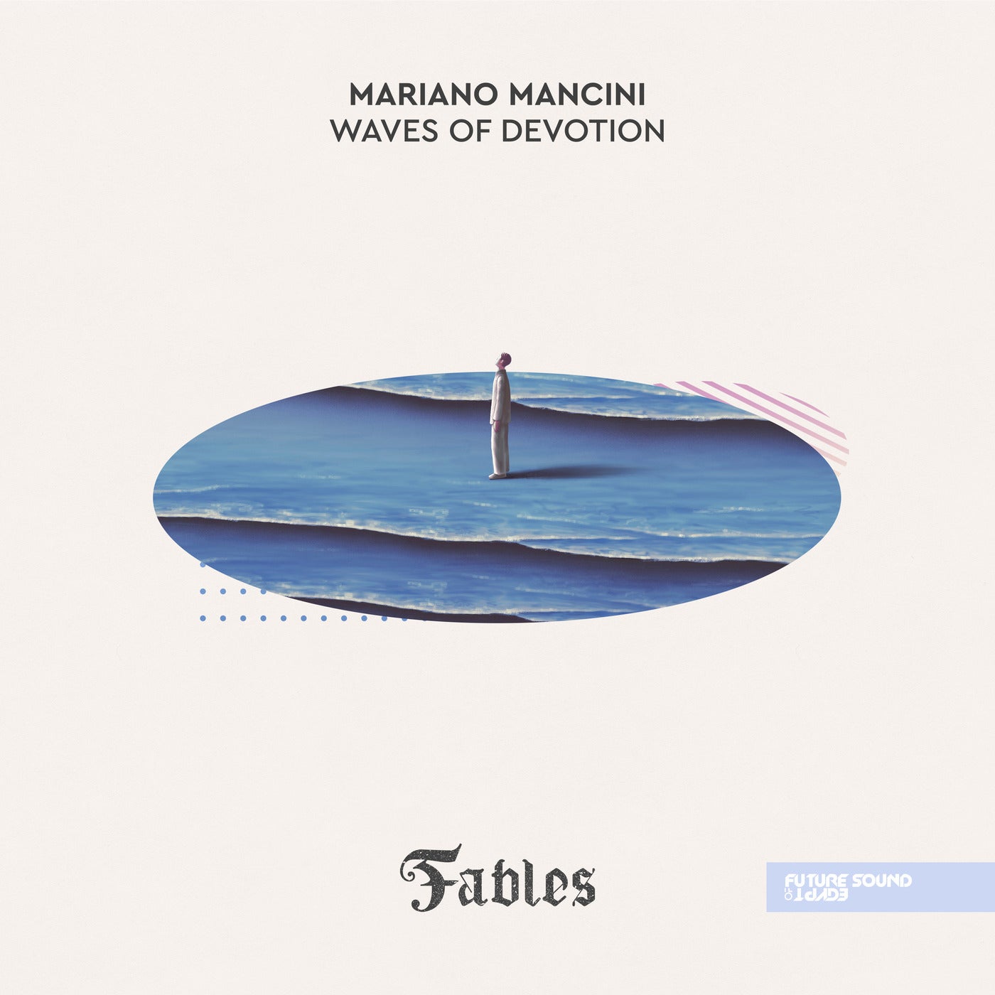 Mariano Mancini - Waves of Devotion [Fables] | Music & Downloads on ...