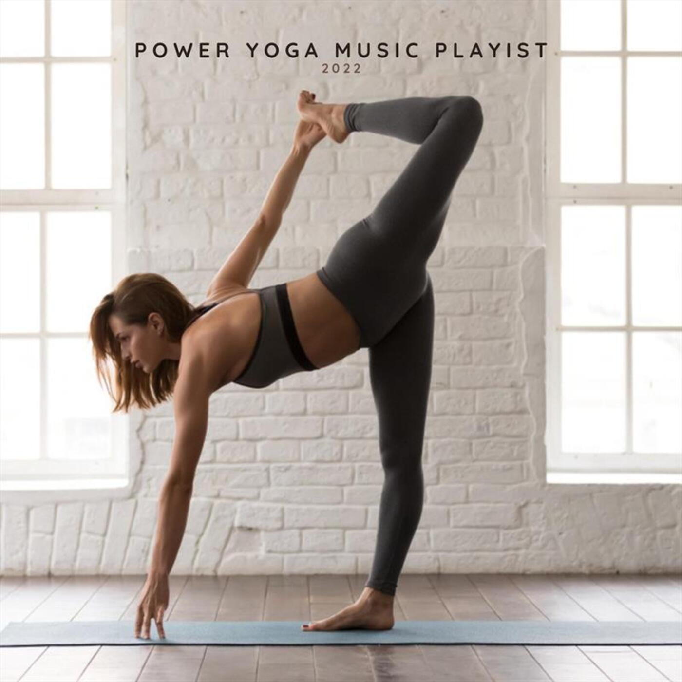 Power Yoga Music Playlist 2022