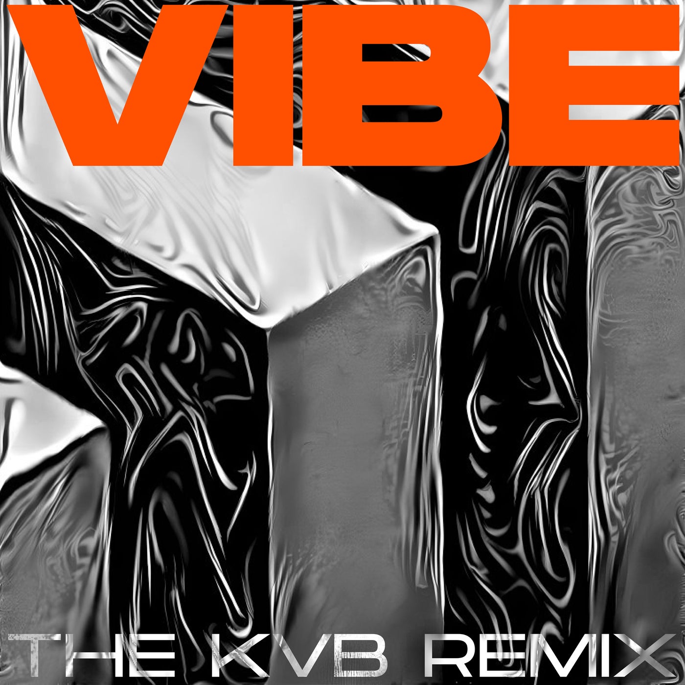 Vibe (The KVB Remix)