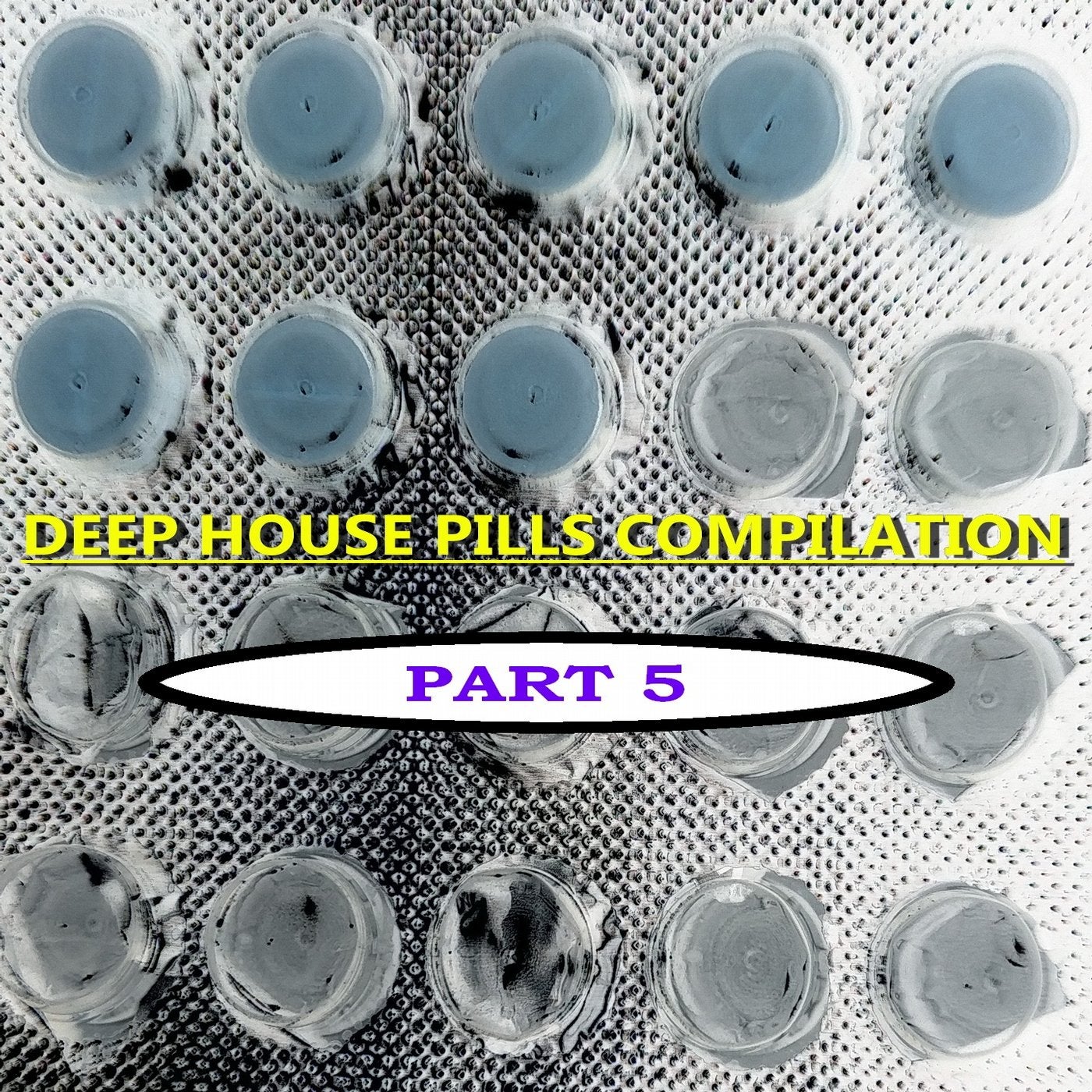 Deep House Pills, Pt. 5