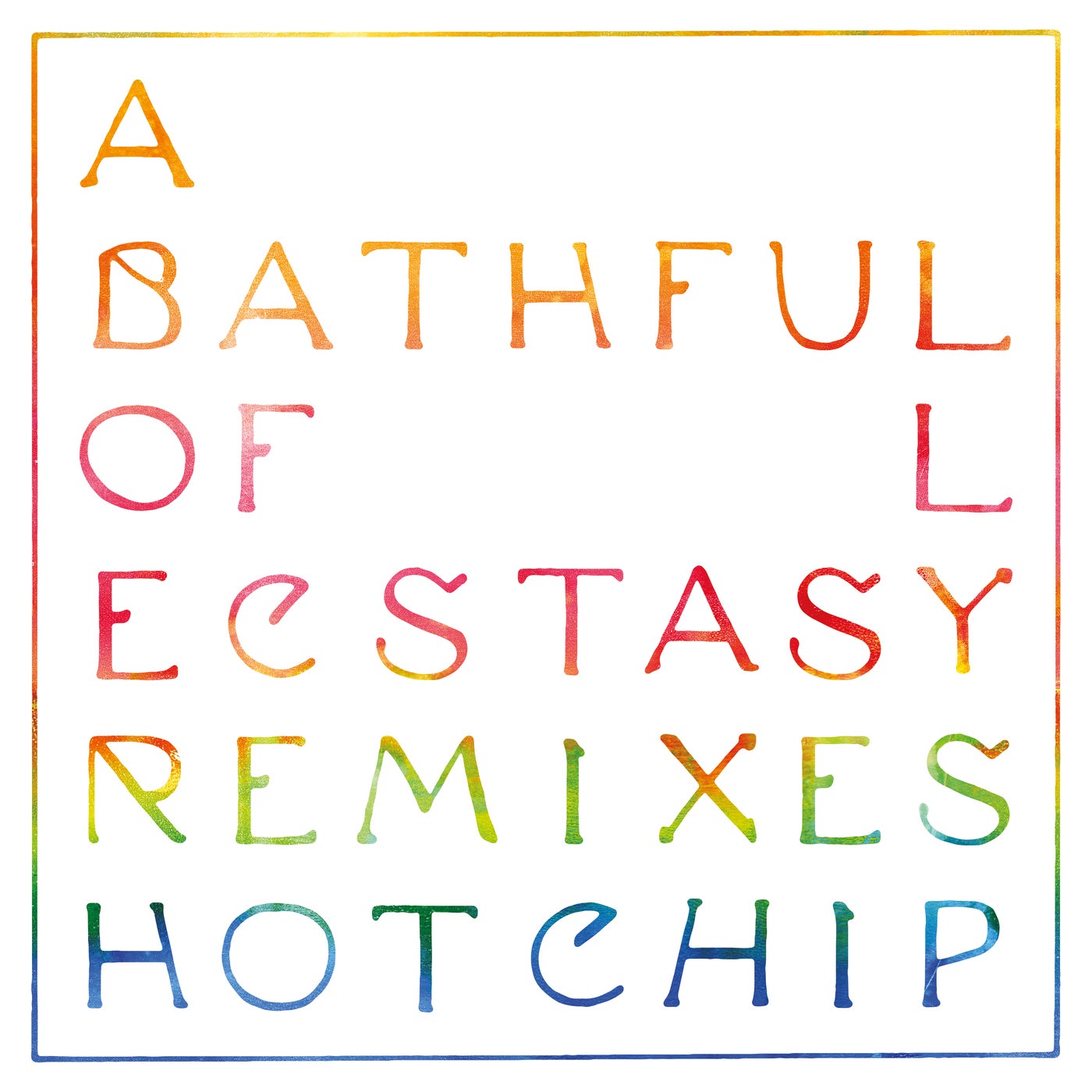 A Bath Full of Ecstasy - Remixes