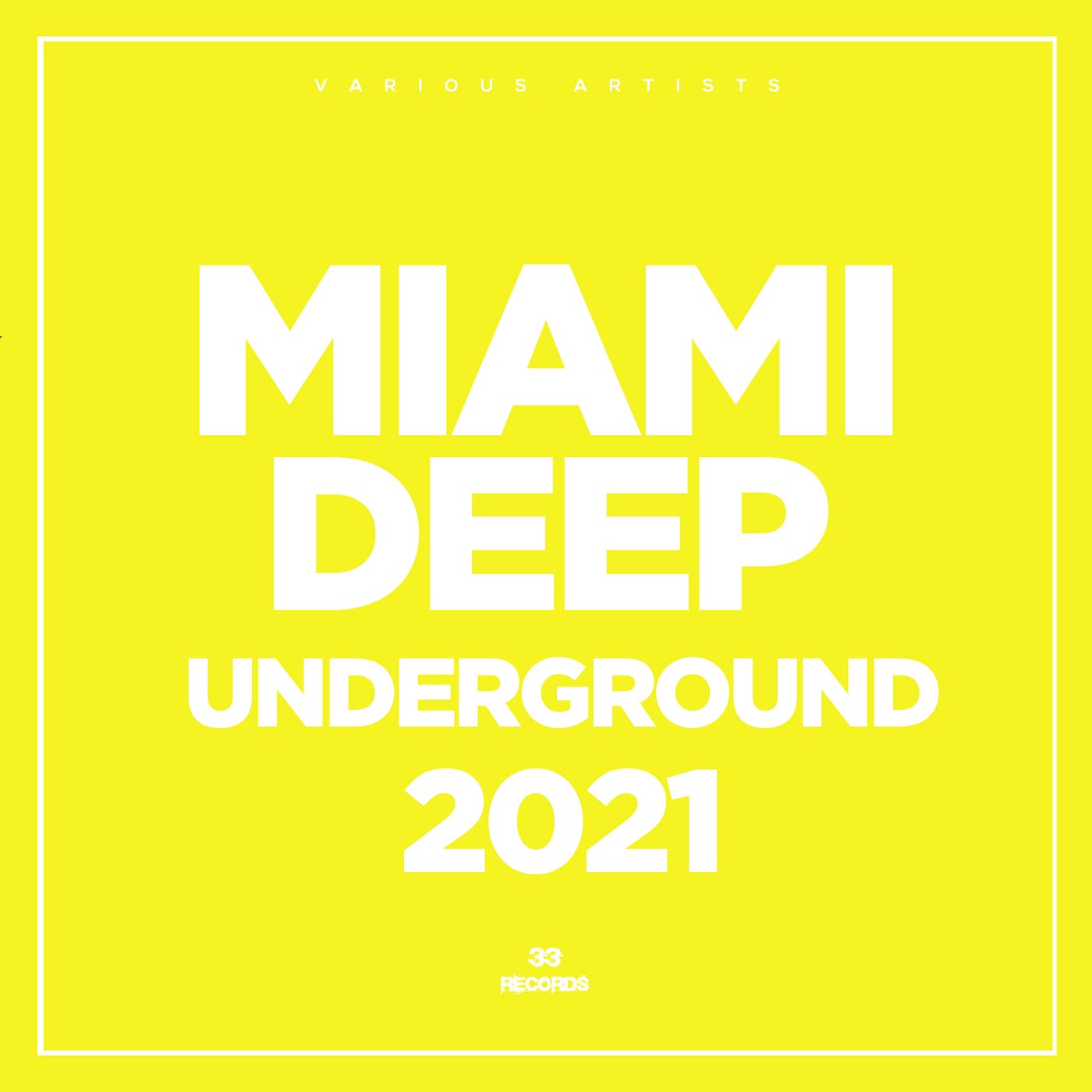 Miami Deep Underground 2021