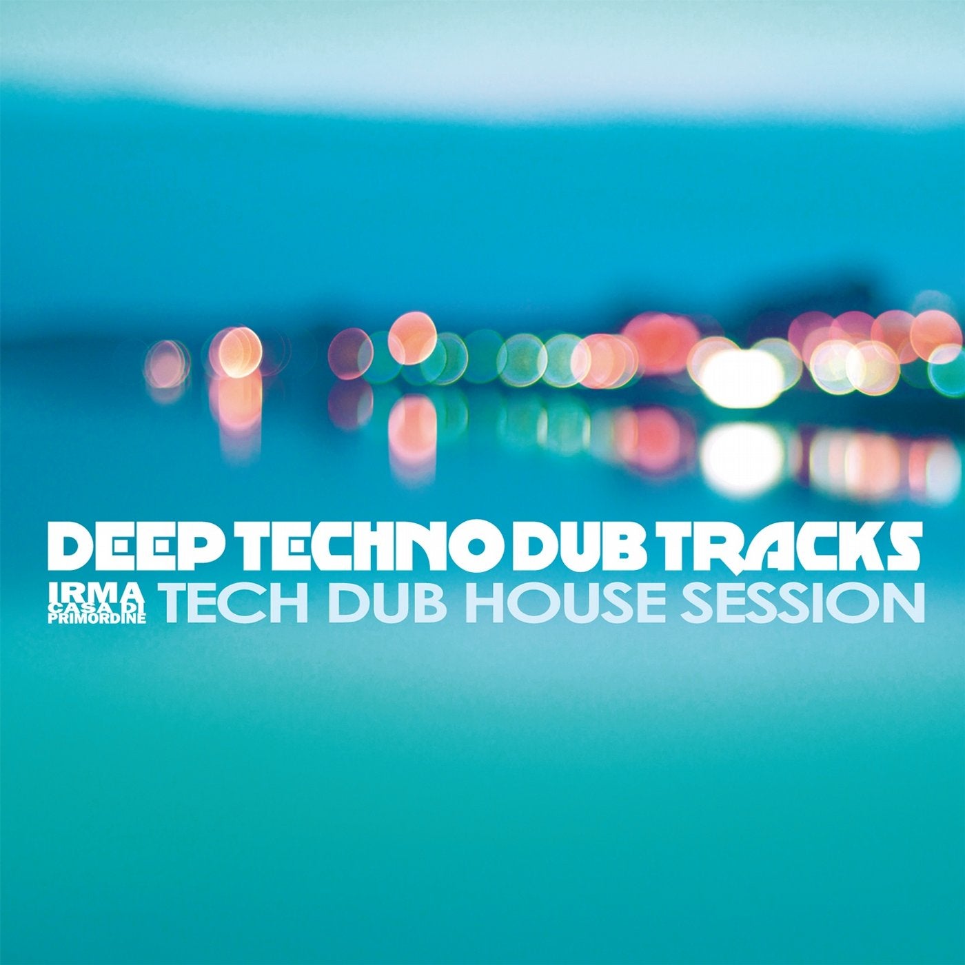 Deep Techno Dub Tracks (Tech Dub House Session)
