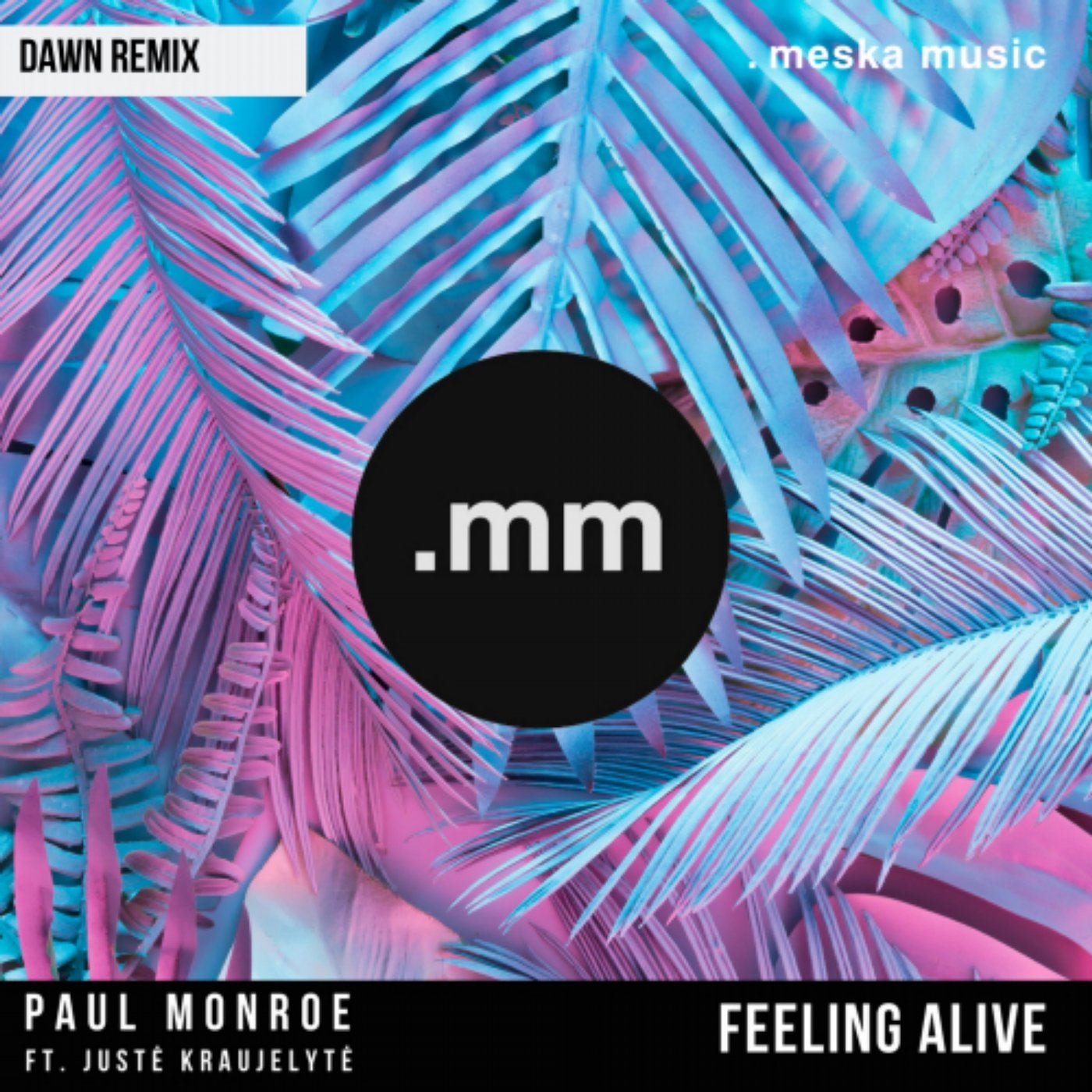 Feeling Alive (feat. Juste Kraujelyte) [Dawn Remix]