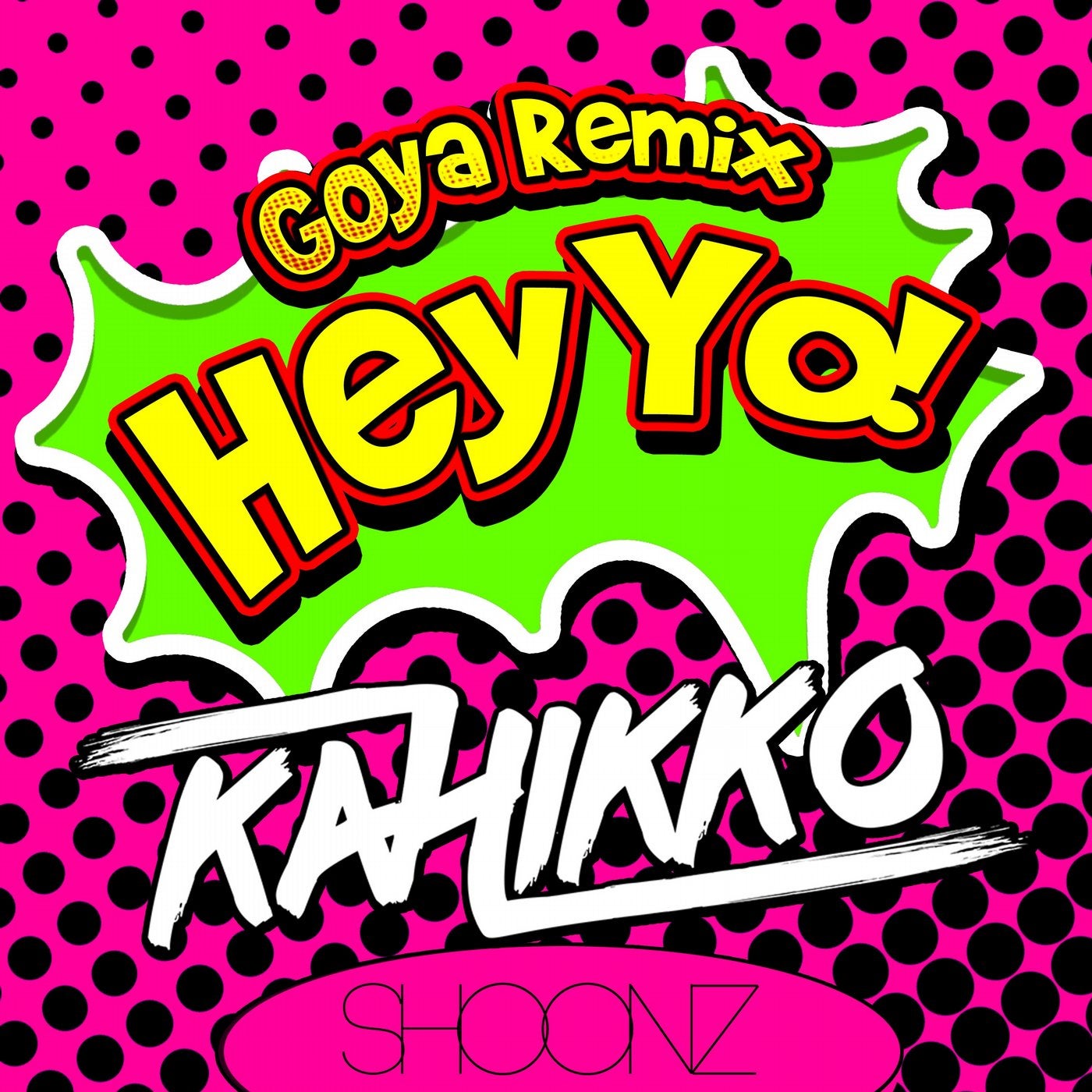 Hey Yo! (Goya Remix)