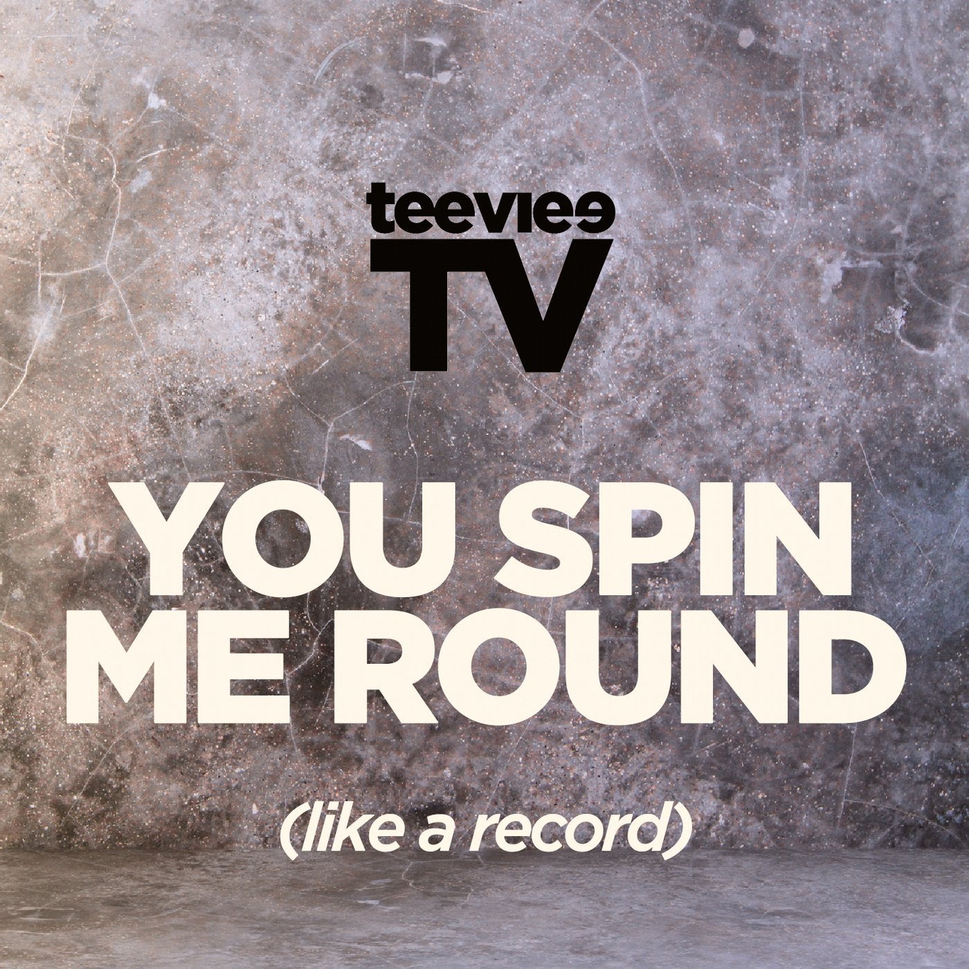 You Spin Me Round (Like A Record)